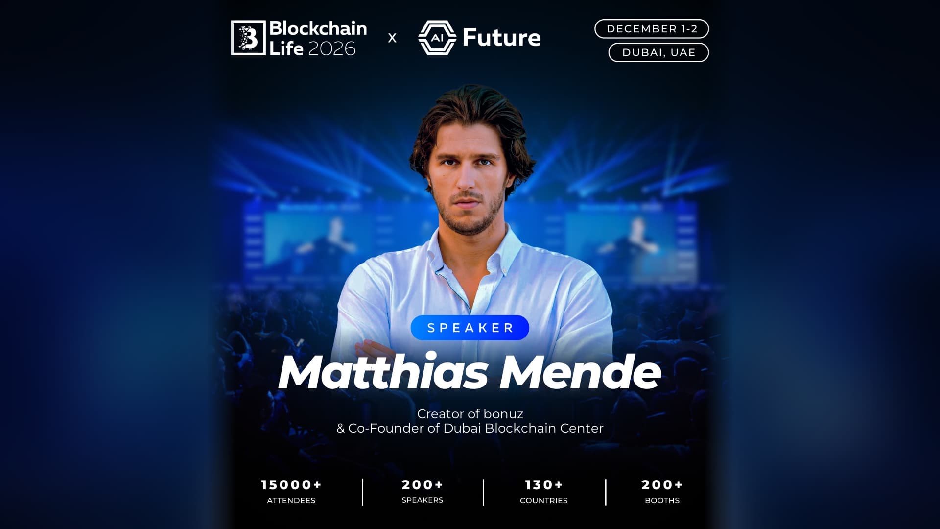 Matthias Mende, speaker at Blockchain Life 2026 x AI Future, Dubai, 1 to 2 December