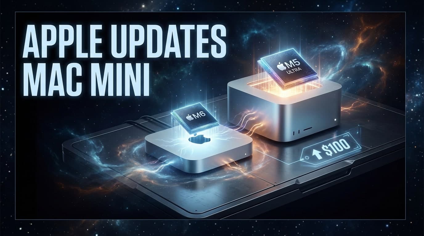 Apple Updates Mac Mini and Mac Studio With M6 and M5 Ultra